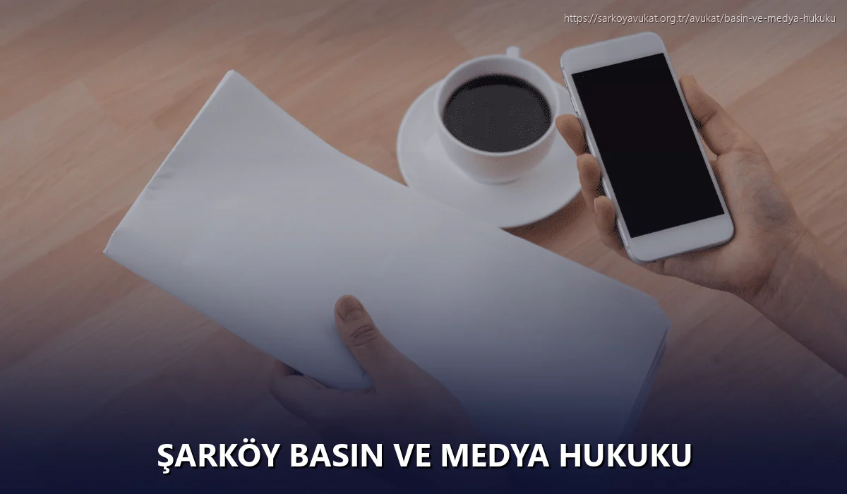 Şarköy Basın ve Medya Hukuku