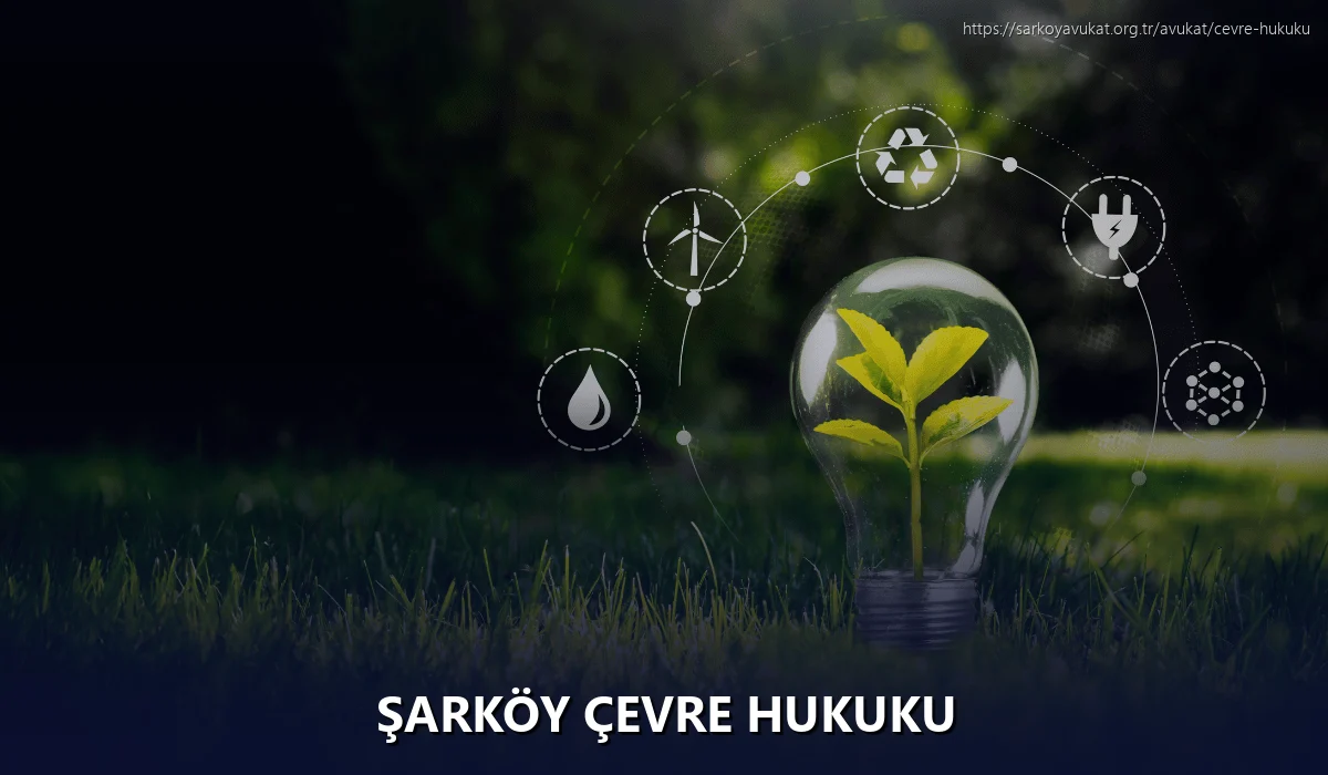 Şarköy Çevre Hukuku