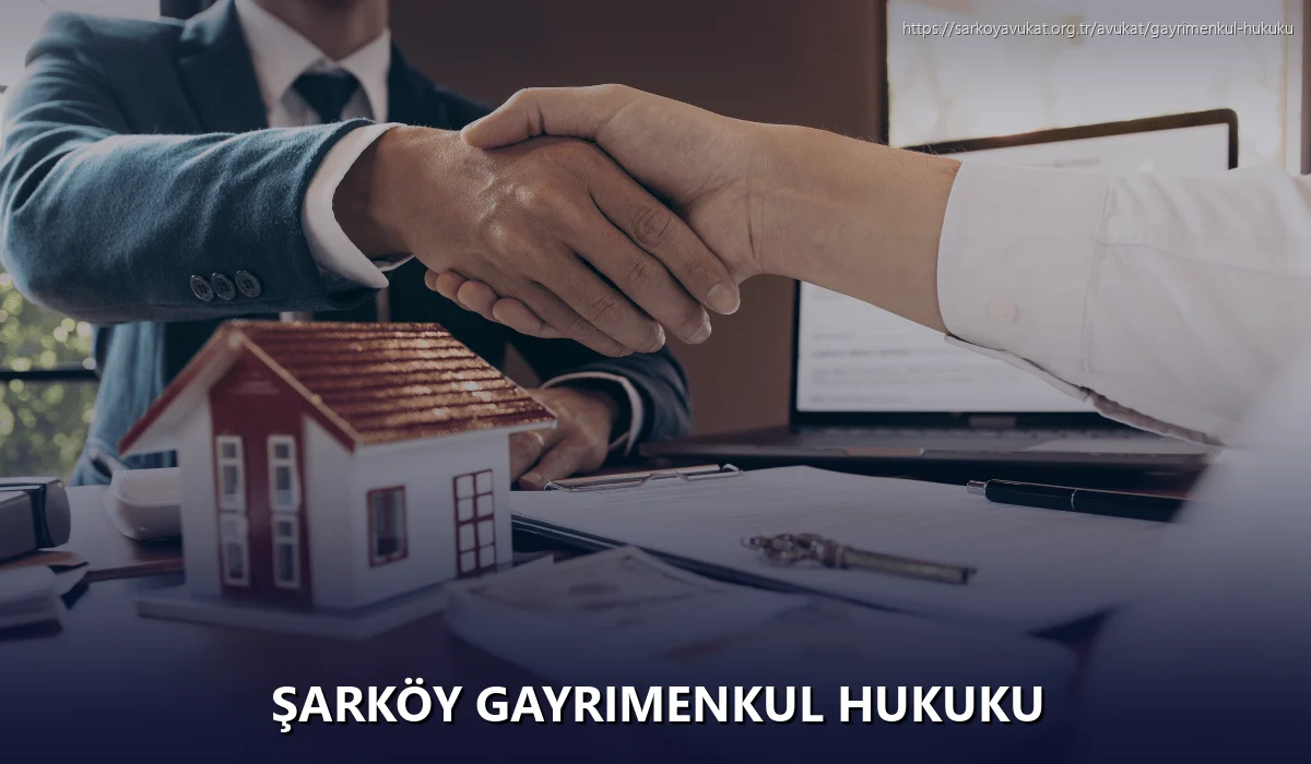 Şarköy Gayrimenkul Hukuku