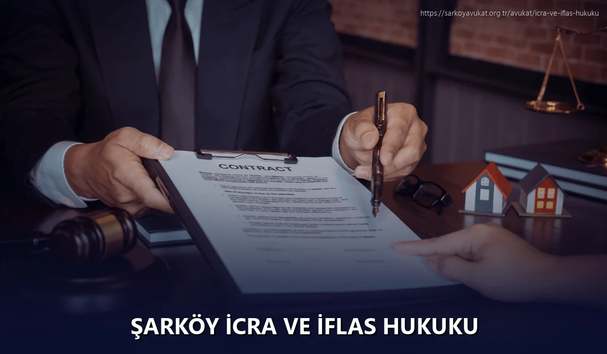 Şarköy İcra ve İflas Hukuku