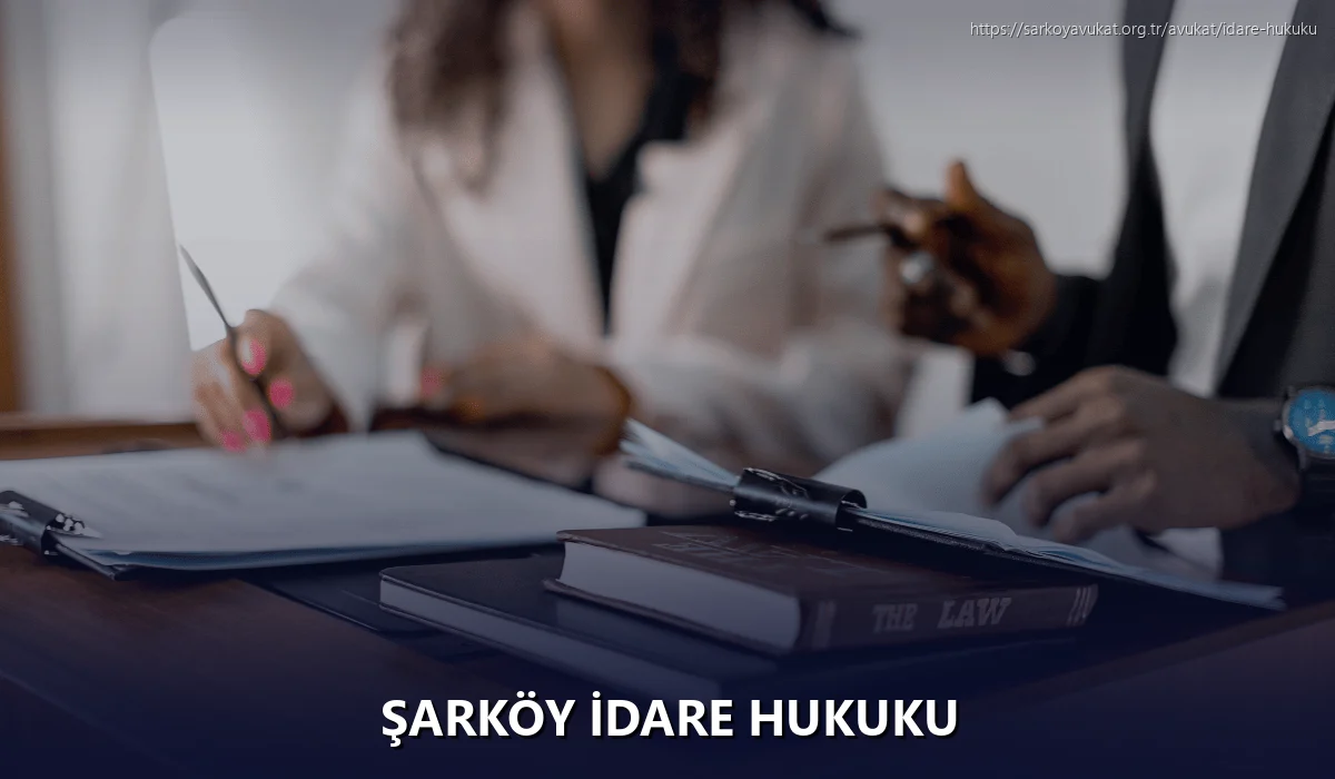 Şarköy İdare Hukuku