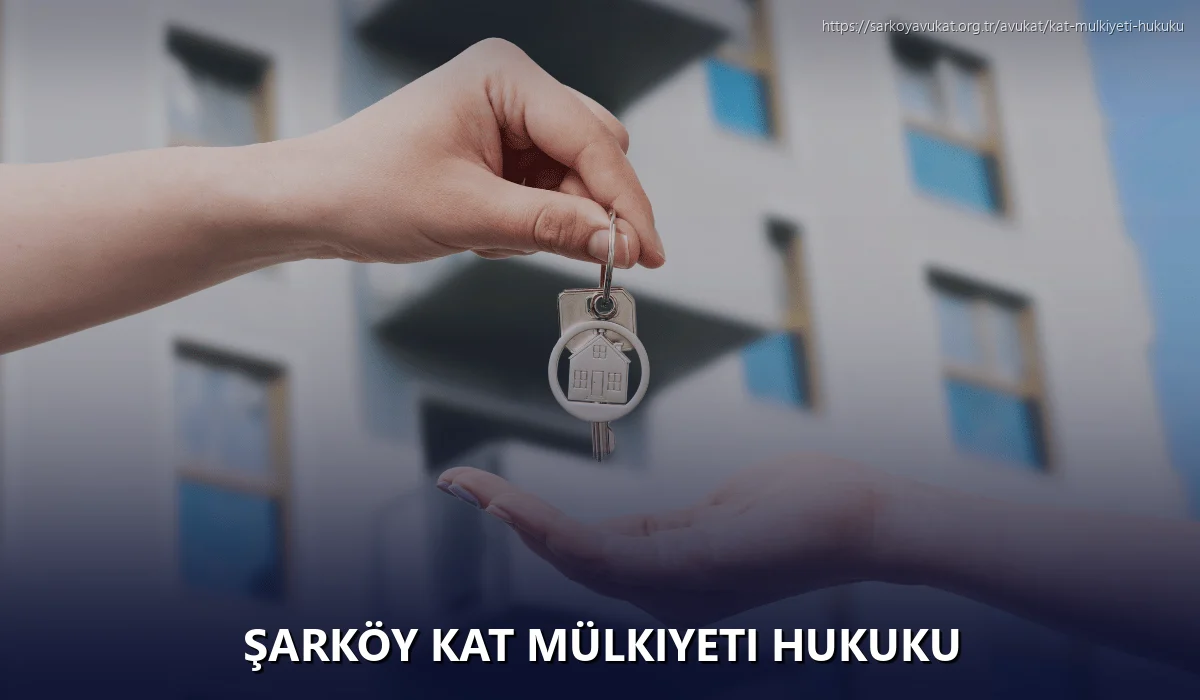 Şarköy Kat Mülkiyeti Hukuku