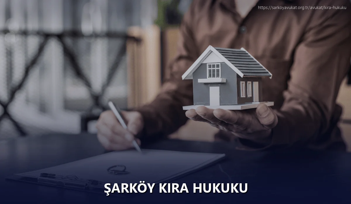 Şarköy Kira Hukuku
