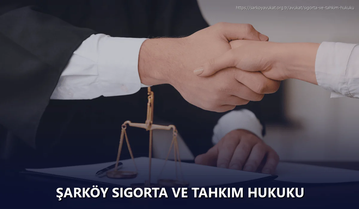 Şarköy Sigorta ve Tahkim Hukuku