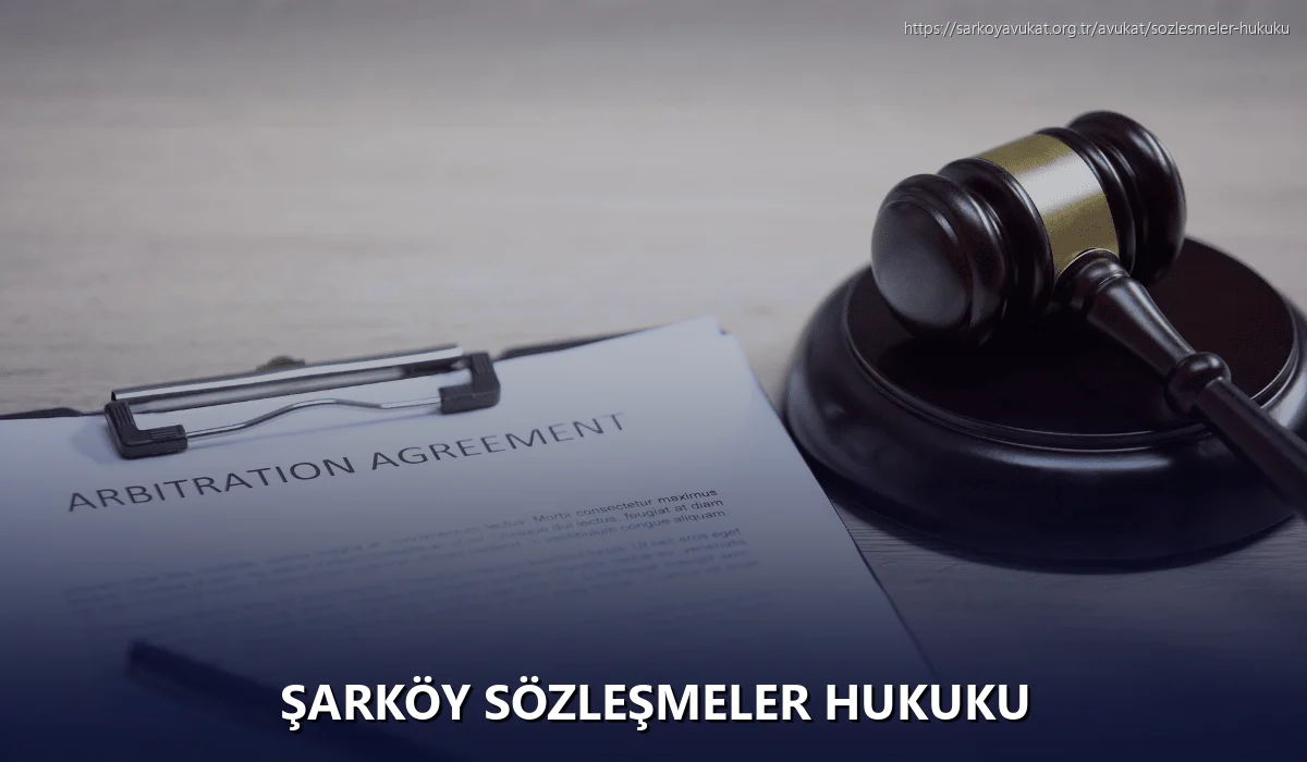 Şarköy Sözleşmeler Hukuku