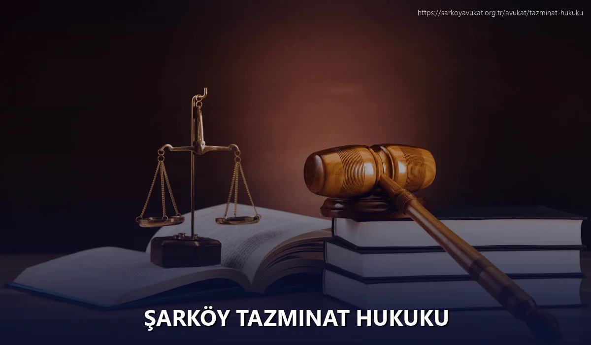 Şarköy Tazminat Hukuku